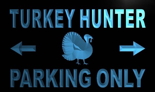 Turkey Hunter Parking Only Neon Light Sign